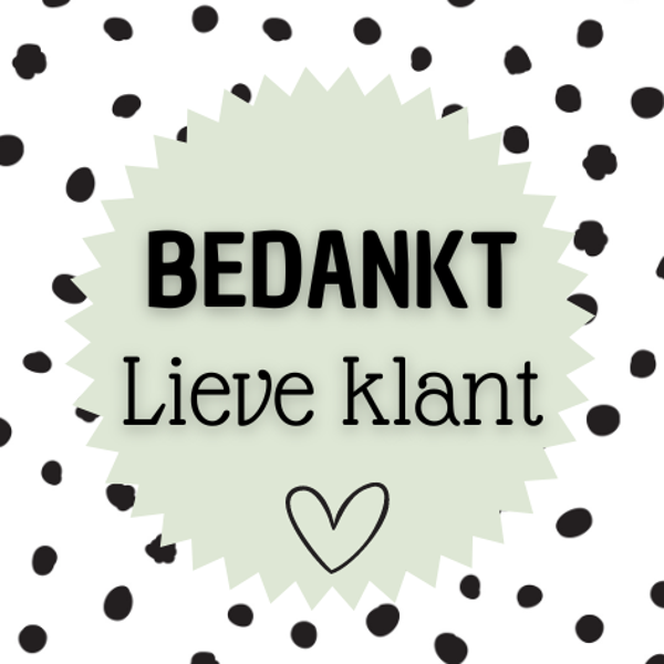 Stickers | Bedankt lieve klant | Liefs!