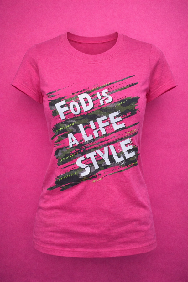 FOD Is A Life Style – Women T-Shirt Pink