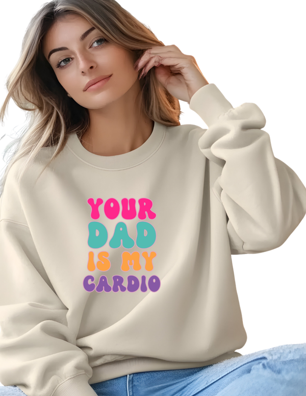 Trui in zandkleur met quote your dad is my cardio