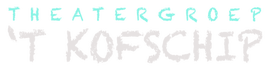 Theatergroep 't Kofschip