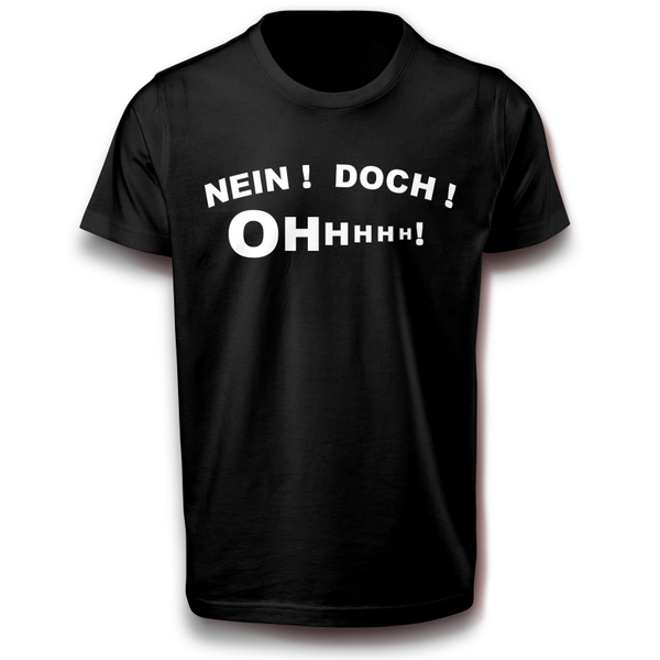 nein doch ohhhh ! spruch T-Shirt 122 - 3XL Baumwolle Spaß Lustig Geschenkidee