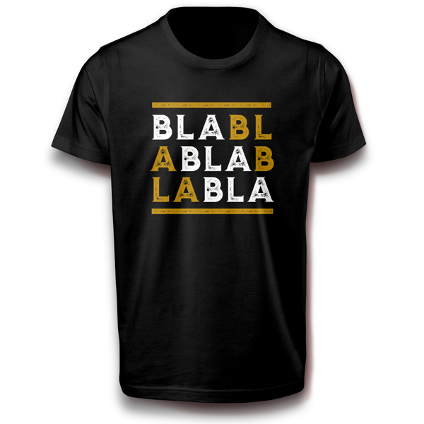Bla bla Zitat Spruch Sprüche Witzig Gag Humor Fun T-Shirt 122 - 3 XL Baumwolle