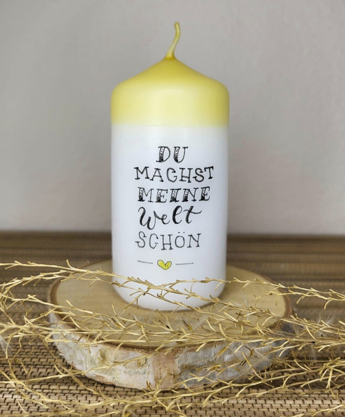 Du machst meine Welt schön - gelb