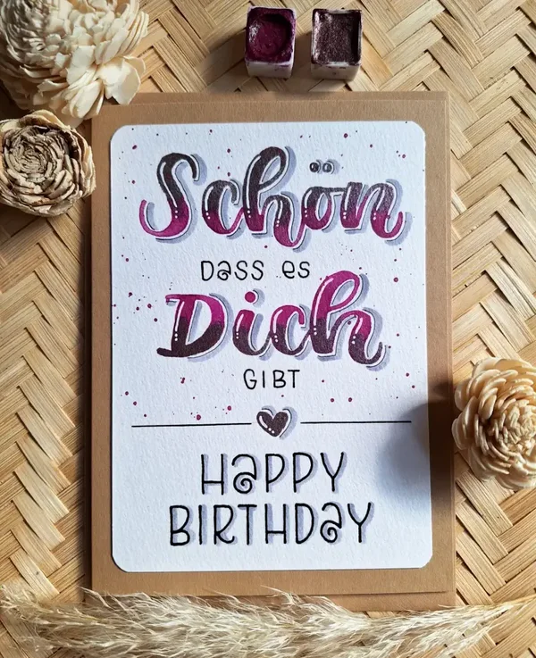 Schön dass es dich gibt - Happy Birthday