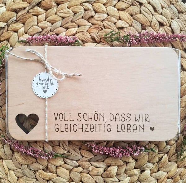 Voll schön, dass wir gleichzeitig leben - Holzbrett