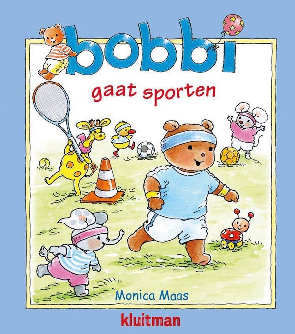Bobbi gaat sporten -  Monica Maas