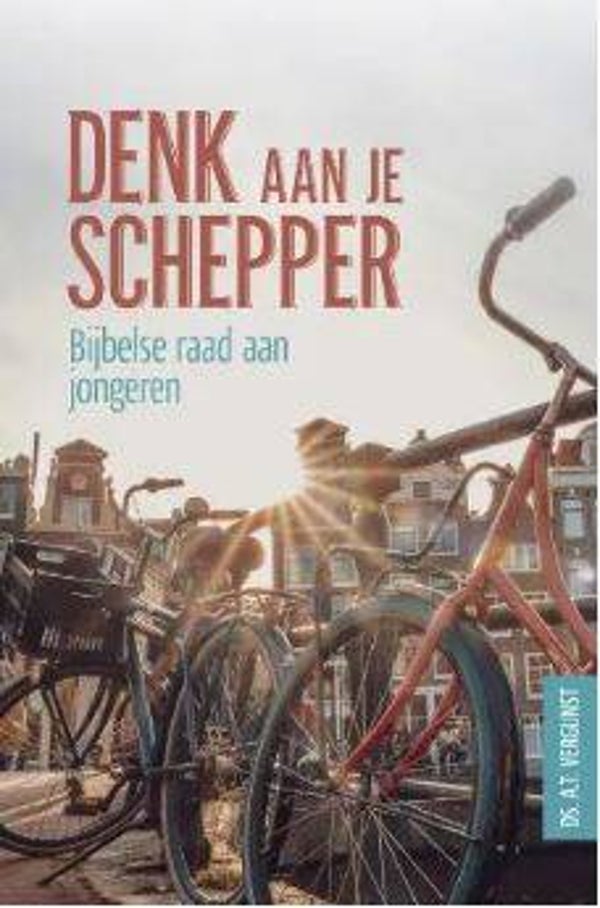 Denk aan je Schepper - Ds. A.T. Vergunst