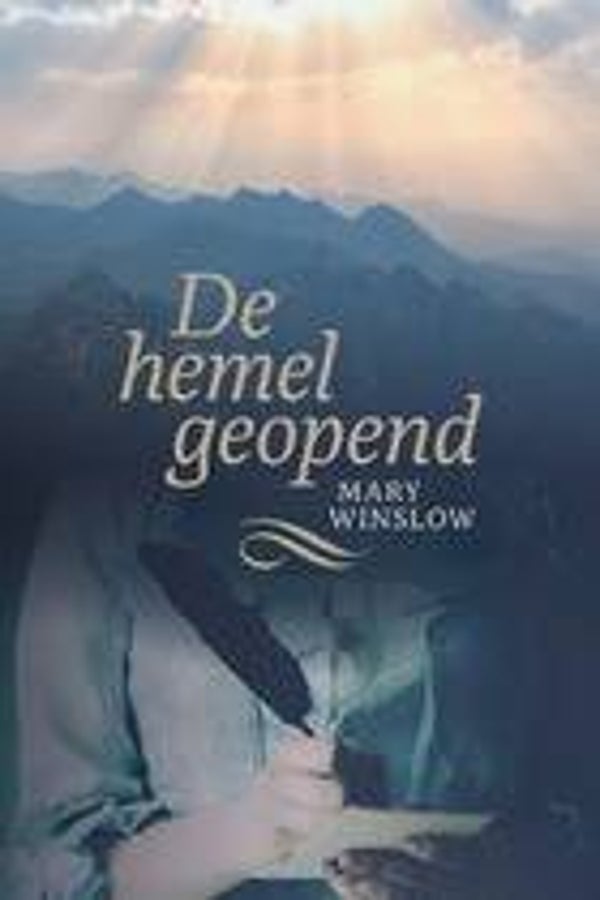 De hemel geopend - Mary Winslow