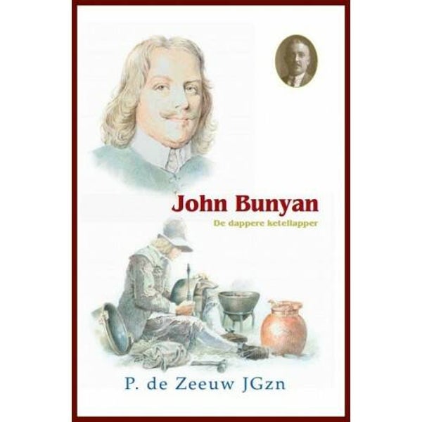 John Bunyan - P. de Zeeuw en M.J. Ruissen