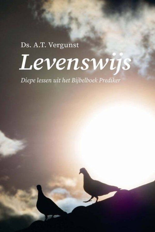 Levenswijs - Ds. A.T. Vergunst