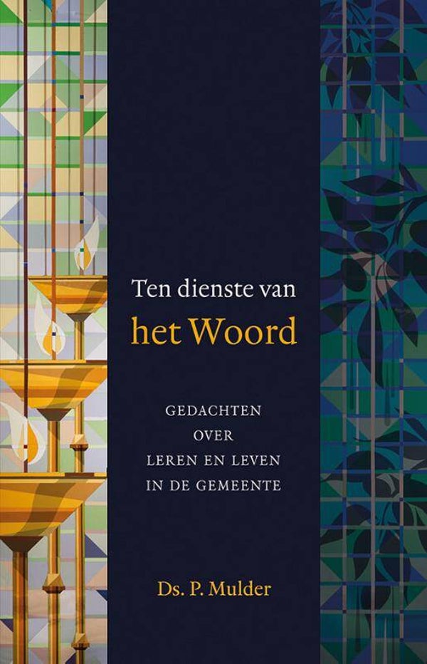 Ten dienste van het woord - ds. P. Mulder