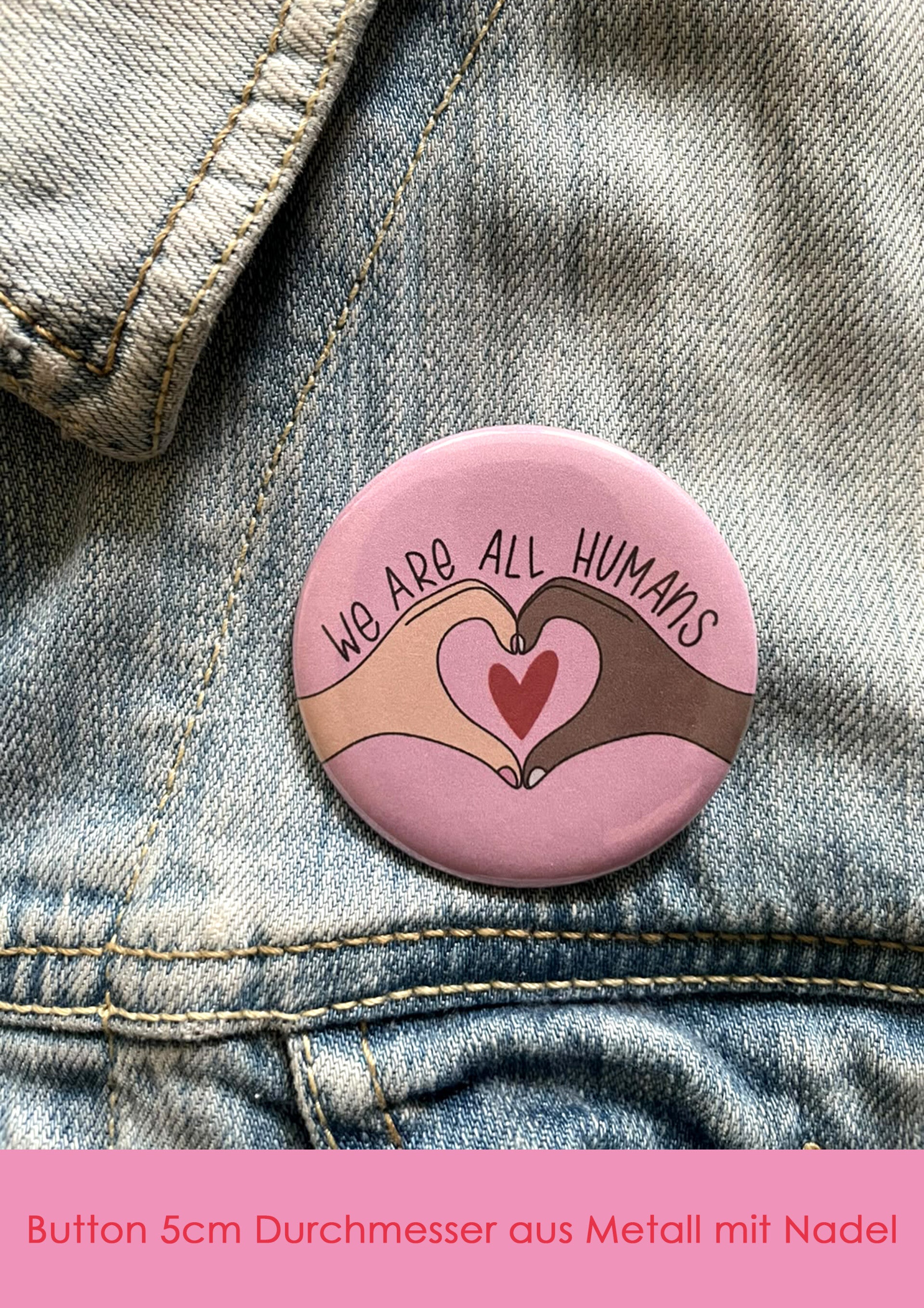 "We are all humans" - rosa Button