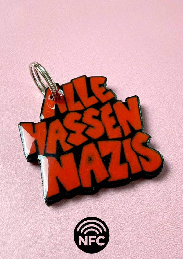 „Alle hassen Nazis“ – 3D-NFC-Schlüsselanhänger - UV Resin