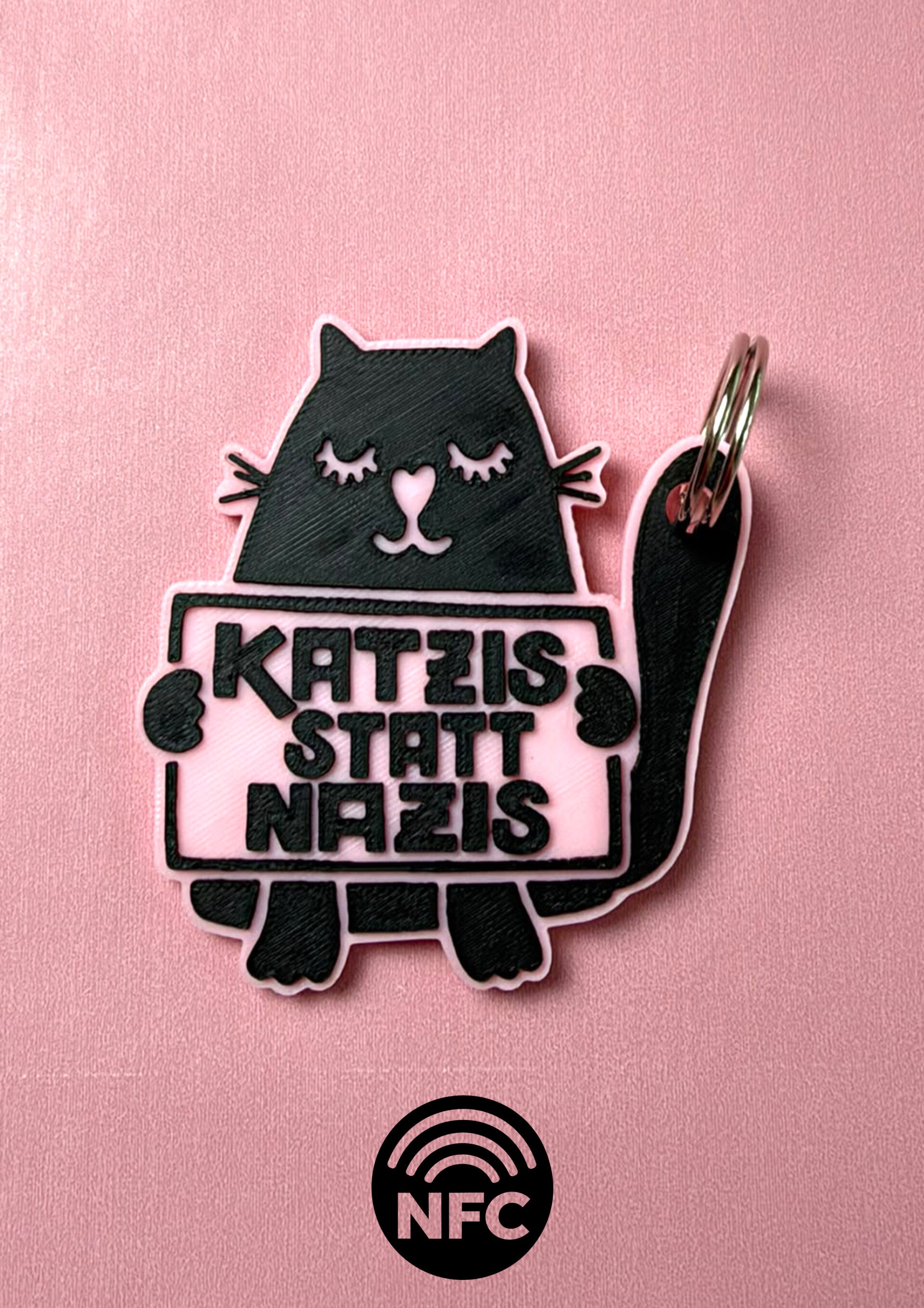 „Katzis statt Nazis“  Rosa – 3D-NFC-Schlüsselanhänger
