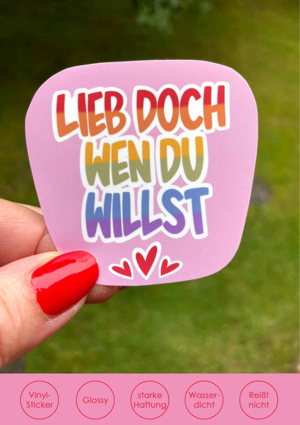 "Lieb doch wen du willst" Rainbow rosa - Sticker