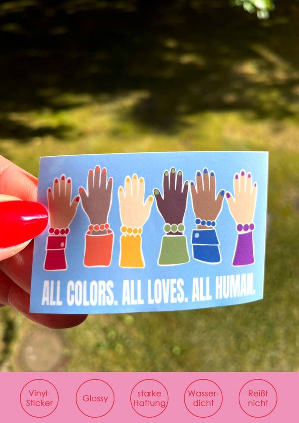 "All Colors. All Loves. All Human" - blau Sticker
