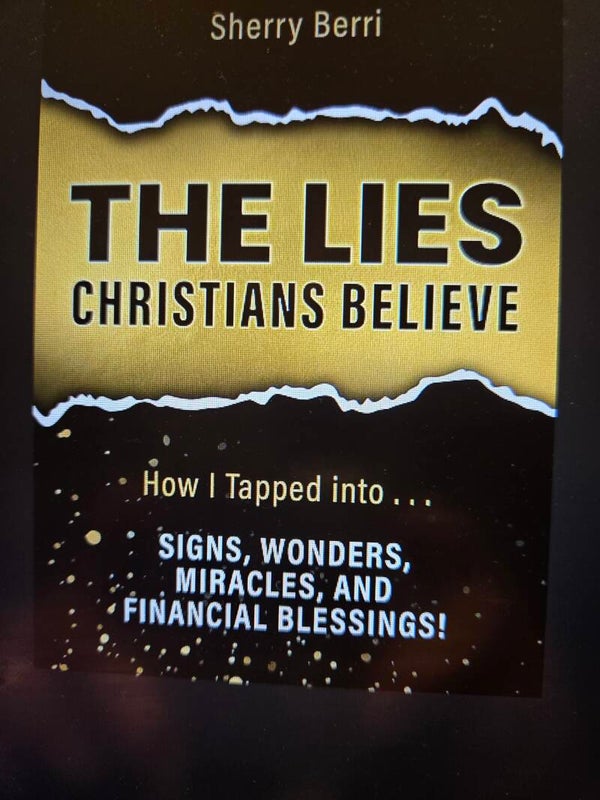 THE LIES CHRISTIANS BELIEVE, AUTHOR SHERRY BERRI