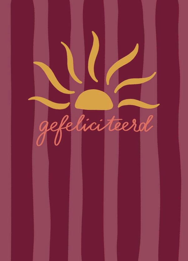 Kaart A6 - ‘Gefeliciteerd Zon’
