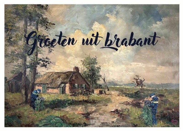 Ansichtkaart “Groeten uit Brabant”