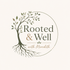 Rooted &amp; Well with Meredith