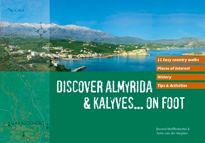 Walking guidebook Discover Almyrida & Kalyves... on Foot with walks for the area of Almyrida and Kalyves on Crete. 