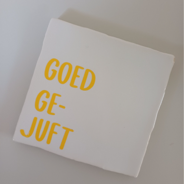 Tegeltje "goed gejuft"