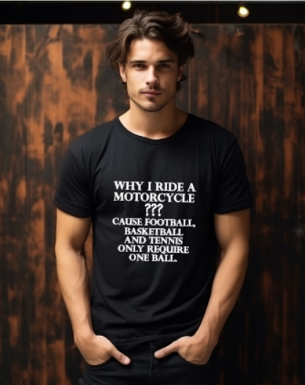 Why I ride T shirt