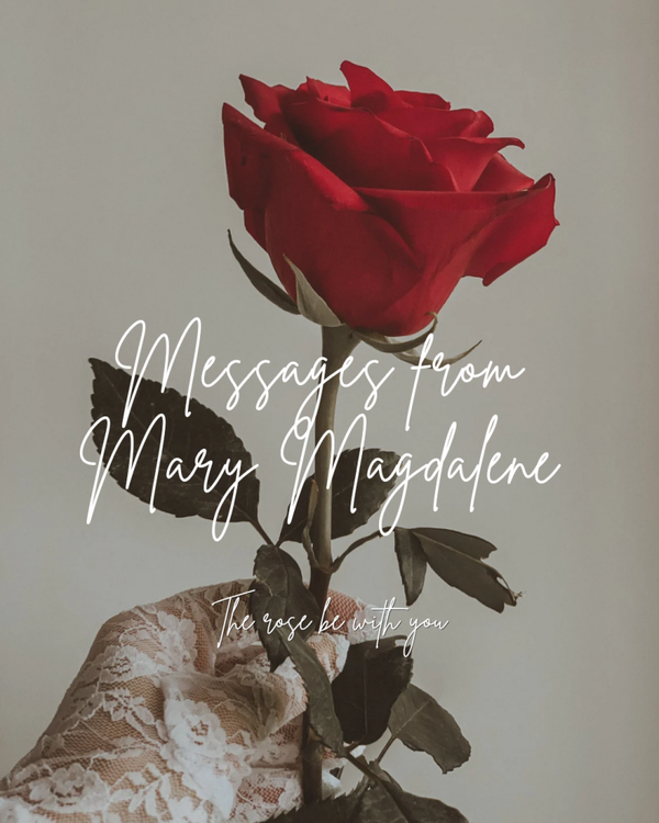 Messages From Mary Magdalene (Prerecorded Video)
